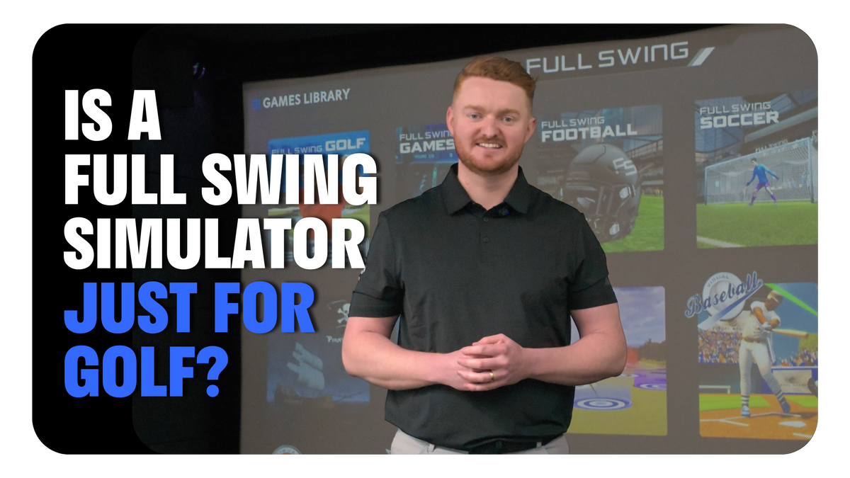 IS A FULL SWING SIMULATOR JUST FOR GOLF?