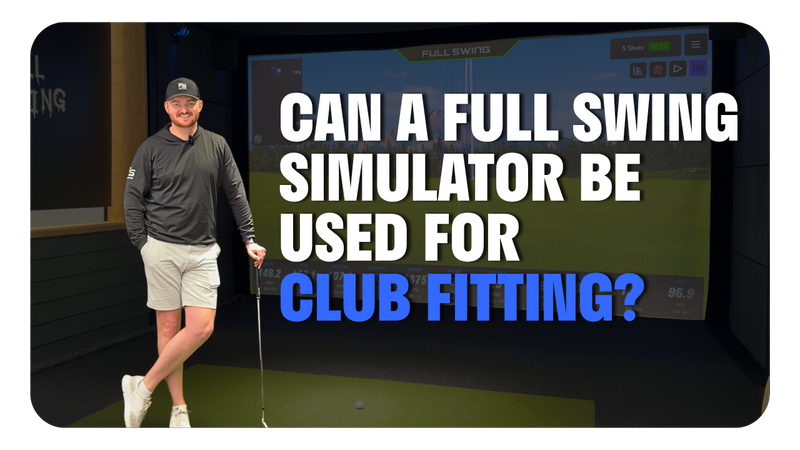 Can a FULL SWING Simulator be used for Club Fitting?